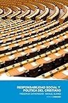 Responsabilidad social y política del cristiano (Spanish Edition)