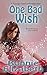 One Bad Wish (Teenage Fairy...