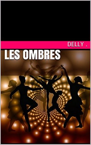 Les ombres (French Edition)