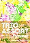 TRIO ASSORT by Setsu