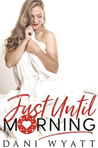 Just Until Morning (Kindle Edition)