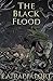 The Black Flood (Legends of the Four Races Book 9)