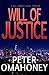Will of Justice A Legal Thriller (Bill Harvey Book 3) by Peter O'Mahoney
