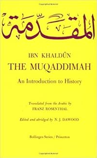 The Muqaddimah: An Introduction to History