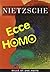 Ecce homo by Friedrich Nietzsche