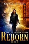 Reborn by Krista Street