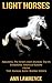 Light Horses: Amazing Pictures and Animal Facts Everyone Should Know (The Animal Kids’ Books Series Book 9)