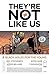 They're Not Like Us #2