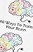 40 Ways to Train Your Brain by Tanya Jackson