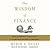 The Wisdom of Finance: Discovering Humanity in the World of Risk and Return