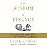 The Wisdom of Finance by Mihir Desai