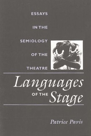 Languages of the Stage: Essays in the Semiology of the Theatre (PAJ Books)