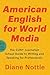 American English for World Media by Diane Nottle