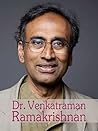 Dr. Venkatraman Ramakrishnan by Arun Anand [Unlocking Molecular Mysteries: Dr. Venkatraman Ramakrishnan's Journey]