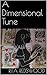 A Dimensional Tune (The Dec...