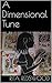 A Dimensional Tune (The Deck of Notes Book 1)