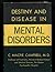 Destiny and Disease In Mental Disorders by C. Macfie Campbell