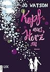 Kopf aus, Herz an by Jo Watson