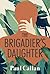 The Brigadier's Daughter by Paul Callan