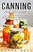 Canning for Beginners by Grace Bell