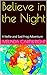 Believe in the Night: A Nel...