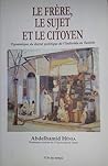 Le frère, le sujet et le citoyen : dynamique du statut politique de l’individu en Tunisie
