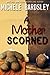 A Mother Scorned by Michele Bardsley