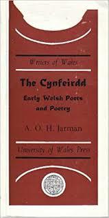 The Cynfeirdd: Early Welsh poets and poetry (Writers of Wales)