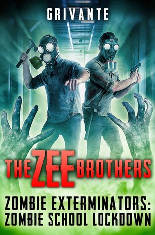 The Zee Brothers Vol.2: Zombie School Lockdown (Zombie Exterminators)