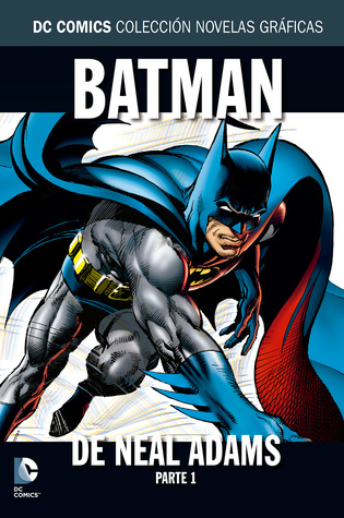Batman de Neal Adams, Parte 1 de 2 (DC Comics: Colección Novelas Gráficas, Especial #1)
