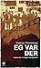 Eg var der by Gudrun Pausewang Eg var der by Gudrun Pausewang