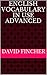 English Vocabulary in Use Advanced by David Fincher