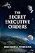 The Secret Executive Orders by Richard  Stephens