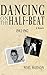 Dancing on the half-beat