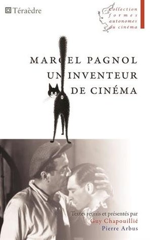 Marcel pagnol, un inventeur de cinema (Paperback)