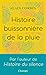 Histoire buissonnière de la...
