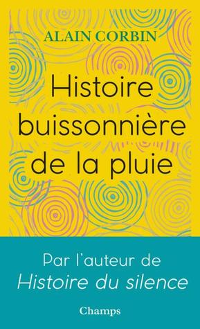 Histoire buissonnière de la pluie (Paperback)