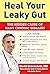 Heal Your Leaky Gut: The Hi...