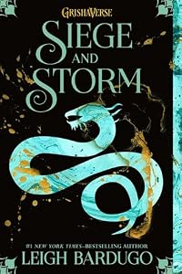 Siege and Storm (The Shadow and Bone Trilogy, #2)