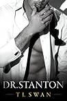 Dr. Stanton by T.L. Swan