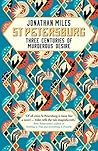 St Petersburg: Three Centuries of Murderous Desire Book cover for St Petersburg: Three Centuries of Murderous Desire