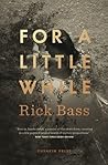For A Little While