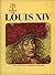 The Life & Times of Louis XIV