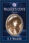 Walker's Cove: a Romance Walker's Cove: a Romance