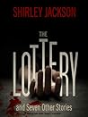 The Lottery and Seven Other Short Stories by Shirley Jackson