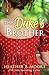 The Duke's Brother by Heather B. Moore