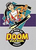 Doom Patrol: The Silver Age Omnibus