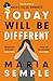 Today Will Be Different