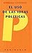 El uso de las ideas políticas