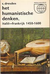 Het humanistische denken, Italië-Frankrijk 1450-1600 (Paperback)